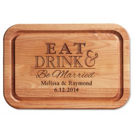 Custom Engraved Two Tone Cutting Board Personalized Eat Drink and Be Married