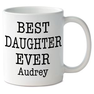 Best Daughter Ever Personalized Mug