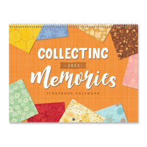 2023 Collecting Memories Scrapbooking Calendar