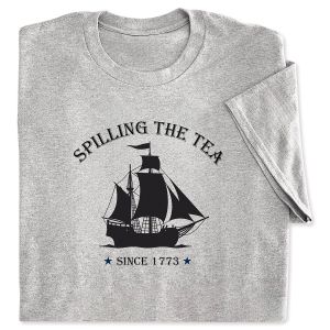 Spilling the Tea Since 1773 T-Shirt 