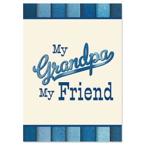 My Grandpa My Friend Father’s Day Card