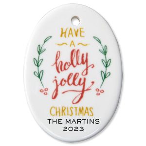 Personalized Have a Holly Jolly Christmas Ornament