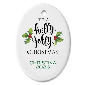 It's A Holly Jolly Ceramic Personalized Christmas Ornament