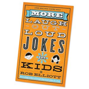 More Laugh Out Loud Kids' Jokes Book by Rob Elliott