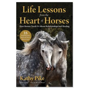 Life Lessons From The Heart of Horses Book