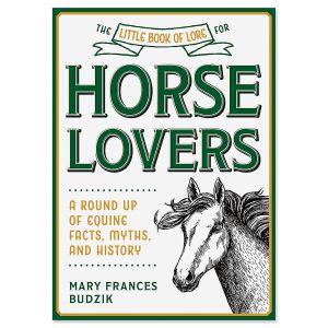 Little Book of Lore Horse Lovers